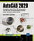 Autocad 2020 - conception, dessin 2d et 3d, présentation : tous les outils et fonctionnalités avancées autour de projets professionnels