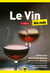 Le vin pour les nuls (5e édition)