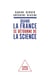 Quand la France se détourne de la science