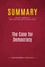 Summary: The Case for Democracy : Review and Analysis of Natan Sharansky and Ron Dermer's Book