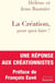 La création, pour quoi faire ?
