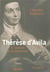 Thérèse d'Avila - la retraite et la forteresse