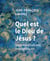 Quel est le dieu de Jésus ?