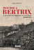 Mourir à Bertrix - le sacrifice des régiments du Sud-Ouest 22 août 1914