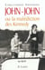 John-john ou la malediction des kennedy