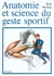ANATOMIE ET SCIENCE DU GESTE SPORTIF.