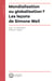 Mondialisation ou globalisation ? Les leçons de Simone Weil