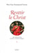 Revêtir le Christ. Sept méditations devant la Sainte Tunique