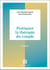 Pratiquer la thérapie du couple (2e édition)