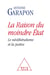 La raison du moindre Etat - le néolibéralisme et la justice
