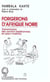 Forgerons d'Afrique noire - transmission des savoirs traditionnels en pays malinké