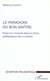 Le paradoxe du bon maître - essai sur l'autorité dans la fiction pédagogique des lumières