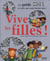 Vive les filles ! le guide 2011 de celle qui seront bientôt ados !