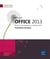 Microsoft Office 2013 - Word, Excel, Powerpoint, Outlook 2013 - fonctions de base
