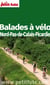 Balades a velo nord pas de calais picardie 2009/2010 petit fute