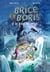 Brice et Boris et les bisous des zombies t.2