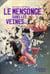 Le mensonge dans les veines