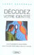 Décodez votre identité - les 8 questions essentielles pour trouver votre place dans le monde
