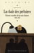La chair des prétoires - histoire sensible de la cour d'assises 1881-1932