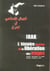 IRAK, l'HISTOIRE SECRETE DE LA LIBERATION DES OTAGES