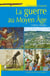 La guerre au moyen âge