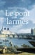 Le pont des larmes