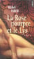 La Rose pourpre et le Lys, t. 2
