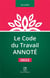 Le code du travail annoté (édition 2022)