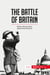 The Battle of Britain : Britain's Strong Victory Against Nazi Germany