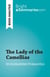 The Lady of the Camellias : by Alexandre Dumas fils