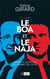 Le boa et le naja