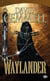 Le cycle de Drenaï - Waylander Tome 1