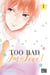 Too bad, I'm in love ! Tome 3