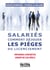 Salariés - comment déjouer les pièges du licenciement