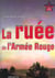 LA RUEE DE L'ARMEE ROUGE. OPERATION BAGRATION 29 JUIN - 29 AOUT 1944