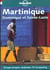 Martinique, dominique et sainte-lucie