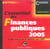 Essentiel des finances publiques, 2005, 6eme edition (l') (6e edition)