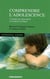 COMPRENDRE L'ADOLESCENCE.
