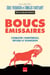Boucs émissaires - combattre l'indifférence, refuser la soumission