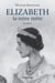 Elizabeth, la reine-mère