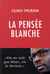 La pensée blanche