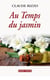 Au temps du jasmin
