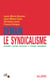 Demain le syndicalisme - repenser l'action collective à l'époque néolibérale