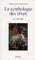 La symbologie des rêves Tome 1 - la nature (4e édition)