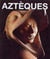Les aztèques