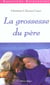 La grossesse du pere