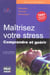 Maitrisez votre stress