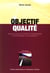 Objectif qualité - introduction aux systèmes de management de performance et de durabilité
