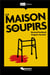 La maison des soupirs