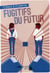 Les fugitifs du futur